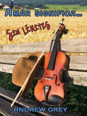 cover image of Amar significa...sin límites (Love Means...No Boundaries)